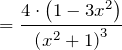 \[=\frac{4\cdot \left(1-3x^2\right)}{{\left(x^2+1\right)}^3}\]